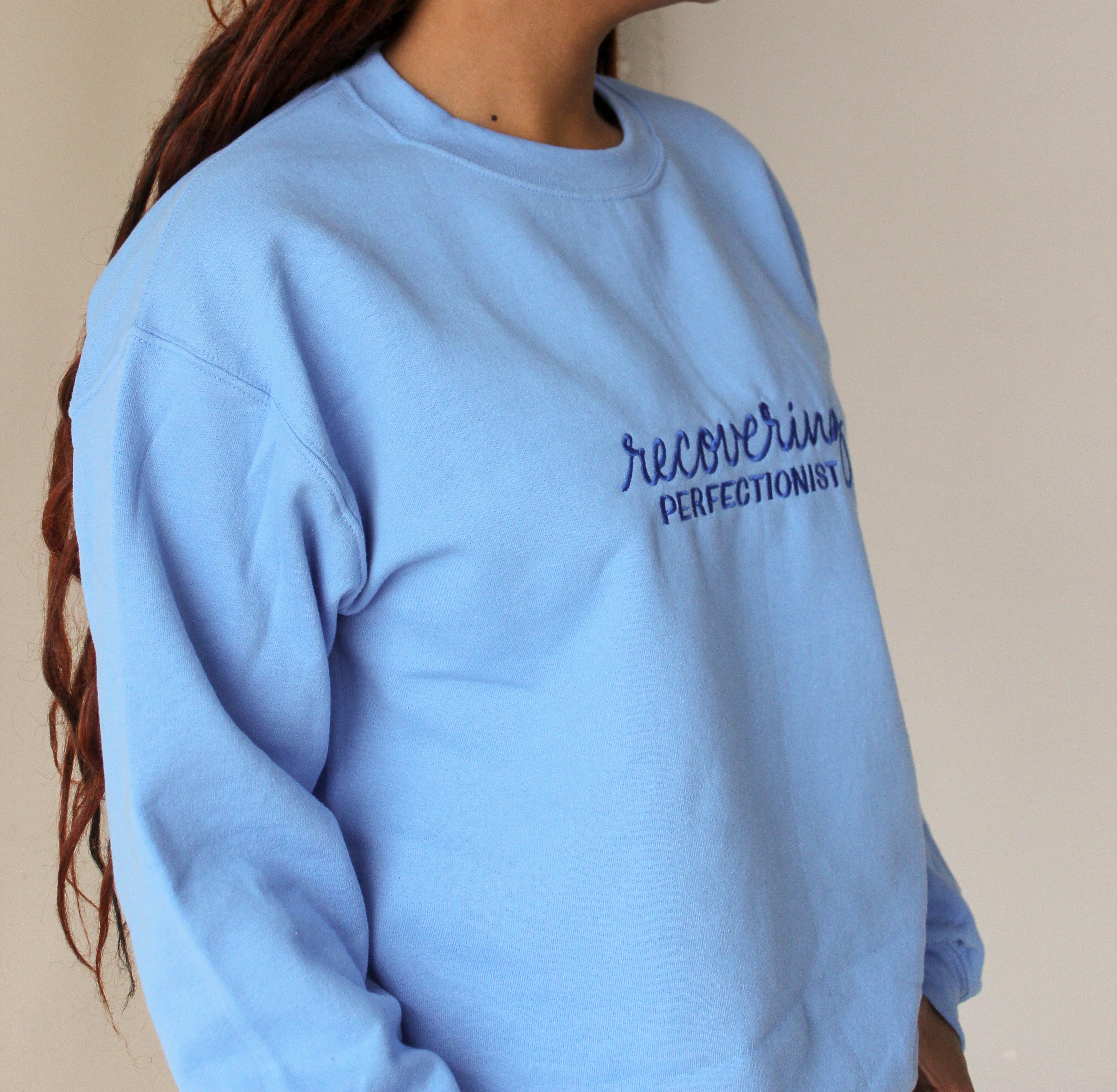 "Recovering Perfectionist" Embroidered Sweatshirt